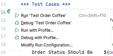 The menu of the run marker of the test Order Coffee with Run, Debug, Run with Profile..., Debug with Profile... and Modify Run Configuration....