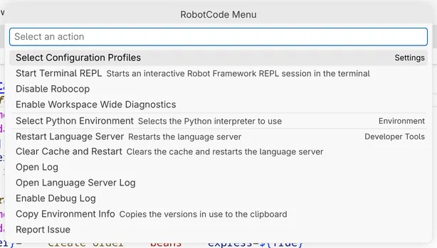 The RobotCode Menu with Select Configuration Profiles, Start Terminal REPL, Disable Robocop, Enable Workspace Wide Diagnostics, Select Python Environment, Restart Language Server, Clear Cache and Restart, Open Log, Open Language Server Log, Enable Debug Log, Copy Environment Info and Report Issue.