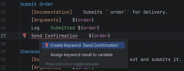 The context actions at the call of the unknown keyword Send Confirmation, with Create Keyword Send Confirmation and Assign keyword result to variable.