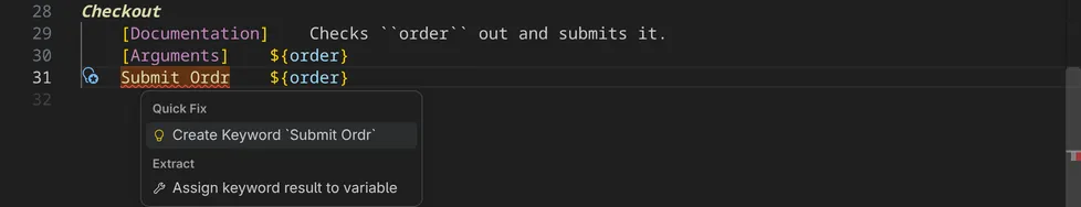 The quick fix menu at the misspelt keyword call Submit Ordr, offering Create Keyword 'Submit Ordr' and Assign keyword result to variable.