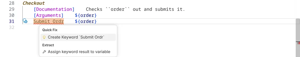 The quick fix menu at the misspelt keyword call Submit Ordr, offering Create Keyword 'Submit Ordr' and Assign keyword result to variable.