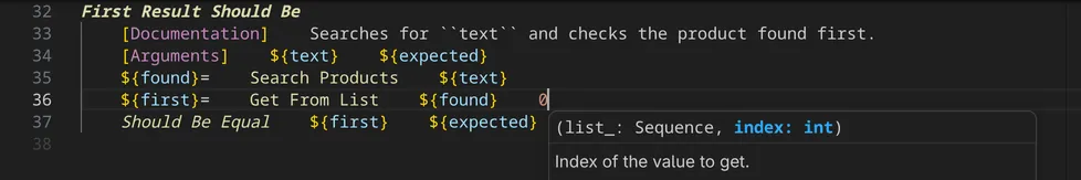 The signature help of the keyword Get From List below its call, with the argument index highlighted and, below the signature, its description from the documentation: Index of the value to get.