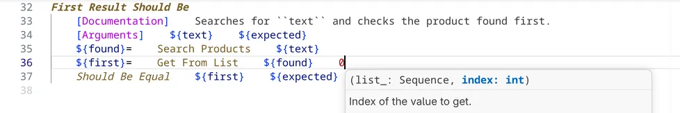 The signature help of the keyword Get From List below its call, with the argument index highlighted and, below the signature, its description from the documentation: Index of the value to get.